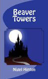 Beaver Towers, by Nigel Hinton cover image