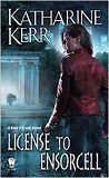 License to Ensorcell-by Katharine Kerr cover pic