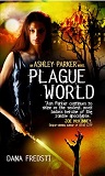 Plague World, by Dana Fredsti cover image