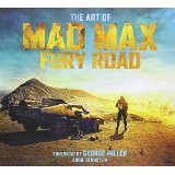 The Art of Mad Max Fury Road-by Abbie Bernstein cover pic