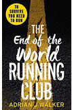 The End of the World Running Club-by Adrian J. Walker cover pic