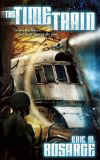 The Time Train, by Eric M. Bosarce cover image