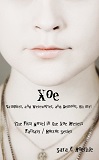 Xoe: or Vampires, and Werewolves, and Demons, Oh My!-by Sara C. Roethle cover pic