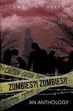 Zombies?! Zombies!!-edited by Lowell Torres cover pic