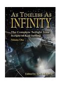 As Timeless As Infinity: Vol 1-edited by Tony Albarella cover