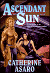 Ascendant SunCatherine Asaro cover image