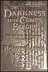 The Darkness That Comes Before-by R. Scott Bakker cover