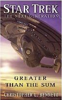 Star Trek: TNG: Greater than the Sum-by Christopher L. Bennett cover