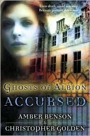 Ghosts of Albion: Accursed, by Amber Benson, Christopher Golden cover image