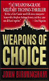 Weapons of Choice, by John Birmingham cover image