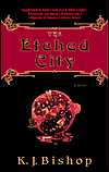 Etched City, by K. J. Bishop cover image