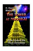 The Tower at Moorkai, by H. David Blalock cover image