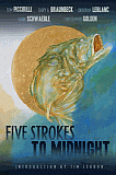 Five Strokes to Midnight, edited by Gary Braunbeck, Hank Schwaeble cover image