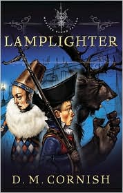 Monster Blood Tattoo, Book 2: Lamplighter, by D. M. Cornish cover image