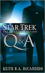 TNG: Q & A-edited by Keith R.A. DeCandido cover