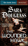 The Wounded Hawk-by Sara Douglas cover