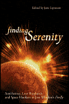 Finding Serenity-edited by Jane Espensen cover