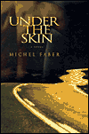 Under The Skin-by Michel Faber cover