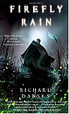 Firefly Rain-by Richard Dansky cover