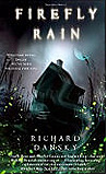 Firefly RainRichard Dansky cover image