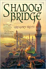 Shadowbridge, by Gregory Frost cover image