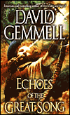 Echoes of the Great Song-by David Gemmell cover
