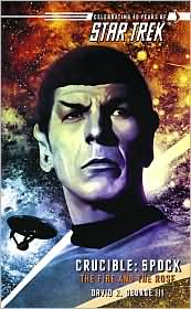 TOS: Crucible: SpockThe Fire and the RoseDavid R. George cover image