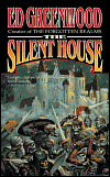 The Silent House-by Ed Greenwood cover pic