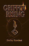 Griffin Rising, by Darby Karchut cover image