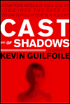 Cast of Shadows-by Kevin Guilfoile cover