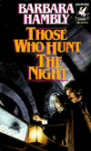 Those Who Hunt the Night-by Barbara Hambly cover