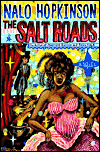 The Salt Roads-by Nalo Hopkinson cover pic