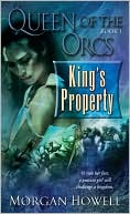 King's Property, by Morgan Howell cover image