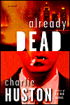 Already Dead, by Charlie Huston cover image