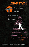 TOS: The Case of the Colonist's Corpse-by Bob Ingersoll, Bob Ingersoll cover pic