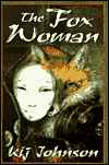 The Fox Woman-by Kij Johnson cover pic