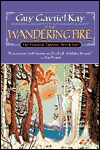 The Wandering Fire-edited by Guy Gavriel Kay cover