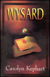 The Wysard-by Carolyn Kephart cover pic