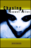 Chasing the Roswell Alien, by Glenn Marcel cover image