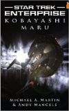 Star Trek: Enterprise: Kobayashi MaruMichael A. Martin cover image