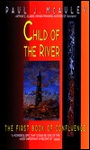 Child of the RiverPaul J. McAuley cover image