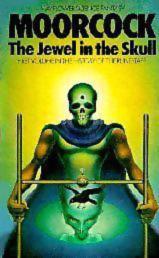 The Jewel in the Skull-by Michael Moorcock cover