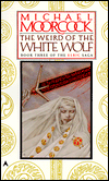 The Weird of the White Wolf-edited by Michael Moorcock cover