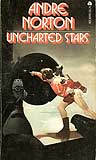 Uncharted Stars-edited by Andre Norton cover