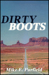 Dirty Boots-edited by Mike E. Purfield cover