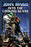 Looking Glass Book 1: Into the Looking Glass-by John Ringo cover