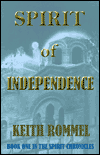 Spirit Of Independence-by Keith Rommel cover pic