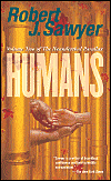 Humans-by Robert J. Sawyer cover pic