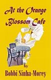 At The Orange Blossom Cafe-by Bobbi Sinha-Morey cover pic