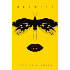 Betwixt, by Tara Bray Smith cover image